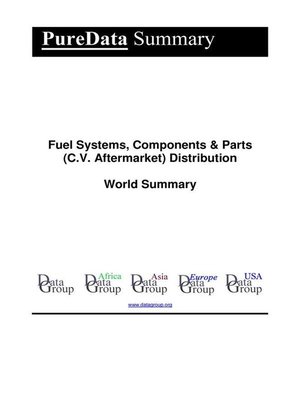 cover image of Fuel Systems, Components & Parts (C.V. Aftermarket) Distribution World Summary